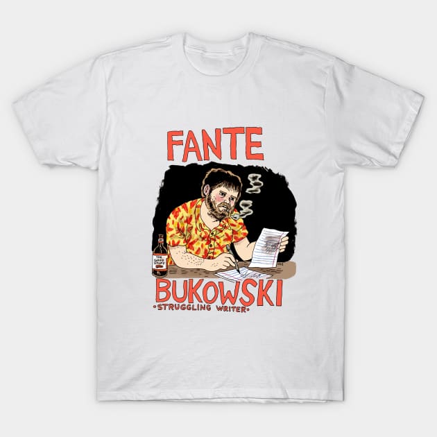 Fante Bukowski T-Shirt by NoahVanSciver